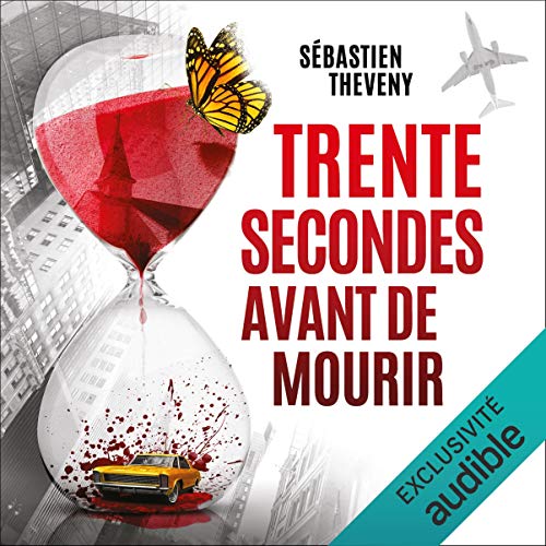 Version Audible Trente secondes avant de mourir